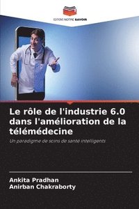 bokomslag Le rôle de l'industrie 6.0 dans l'amélioration de la télémédecine