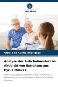 bokomslag Analyse der Anticholinesterase-Aktivität von Extrakten aus Pyrus Malus L