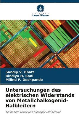 Untersuchungen des elektrischen Widerstands von Metallchalkogenid-Halbleitern