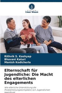 bokomslag Elternschaft für Jugendliche: Die Macht des elterlichen Engagements