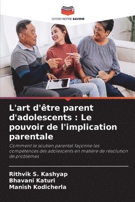 bokomslag L'art d'être parent d'adolescents: Le pouvoir de l'implication parentale