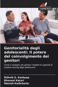 bokomslag Genitorialità degli adolescenti: Il potere del coinvolgimento dei genitori