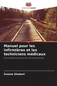 bokomslag Manuel pour les infirmières et les techniciens médicaux