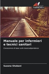 bokomslag Manuale per infermieri e tecnici sanitari