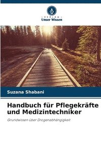 bokomslag Handbuch für Pflegekräfte und Medizintechniker