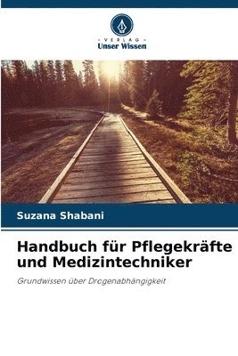 bokomslag Handbuch für Pflegekräfte und Medizintechniker
