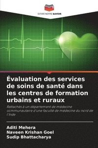 bokomslag Évaluation des services de soins de santé dans les centres de formation urbains et ruraux