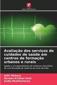 bokomslag Avaliação dos serviços de cuidados de saúde em centros de formação urbanos e rurais