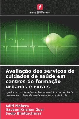 bokomslag Avaliação dos serviços de cuidados de saúde em centros de formação urbanos e rurais