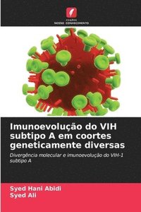 bokomslag Imunoevolução do VIH subtipo A em coortes geneticamente diversas