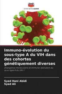 bokomslag Immuno-évolution du sous-type A du VIH dans des cohortes génétiquement diverses
