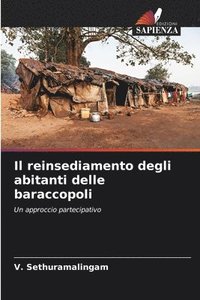 bokomslag Il reinsediamento degli abitanti delle baraccopoli