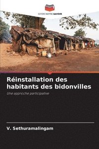 bokomslag Réinstallation des habitants des bidonvilles