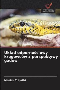 bokomslag Uklad odporno?ciowy kr?gowców z perspektywy gadów