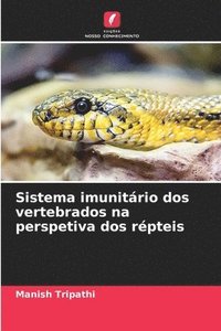 bokomslag Sistema imunitário dos vertebrados na perspetiva dos répteis