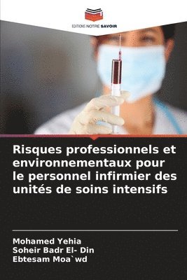 bokomslag Risques professionnels et environnementaux pour le personnel infirmier des unités de soins intensifs