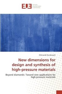bokomslag New dimensions for design and synthesis of high-pressure materials