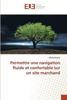 bokomslag Permettre une navigation fluide et confortable sur un site marchand