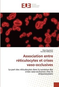 bokomslag Association entre rticulocytes et crises vaso-occlusives