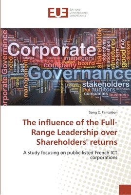 The influence of the Full-Range Leadership over Shareholders' returns 1