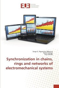 bokomslag Synchronization in chains, rings and networks of electromechanical systems