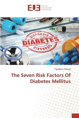 The Seven Risk Factors Of Diabetes Mellitus 1