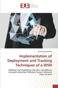 bokomslag Implementation of Deployment and Tracking Techniques of a WSN