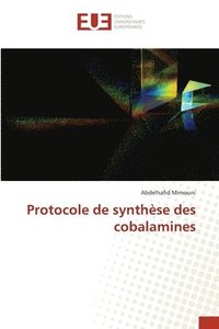 bokomslag Protocole de synthèse des cobalamines