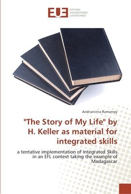 The Story of My Life by H. Keller as material for integrated skills 1