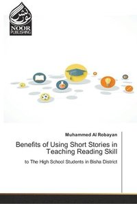 bokomslag Benefits of Using Short Stories in Teaching Reading Skill