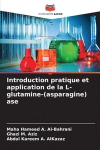 bokomslag Introduction pratique et application de la L-glutamine-(asparagine) ase