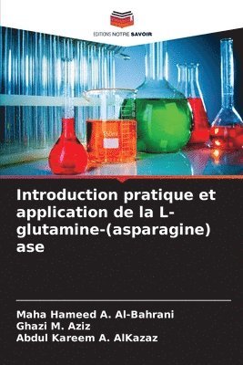 bokomslag Introduction pratique et application de la L-glutamine-(asparagine) ase