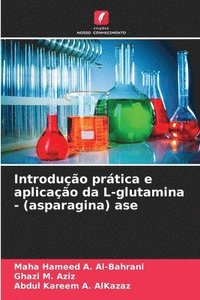 bokomslag Introdução prática e aplicação da L-glutamina - (asparagina) ase