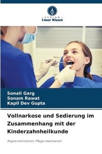 bokomslag Vollnarkose und Sedierung im Zusammenhang mit der Kinderzahnheilkunde
