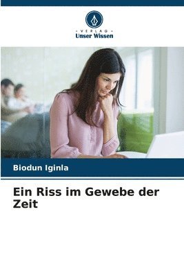 Riss im Gewebe der Zeit
