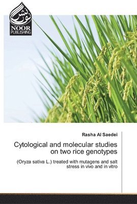 Cytological and molecular studies on two rice genotypes 1