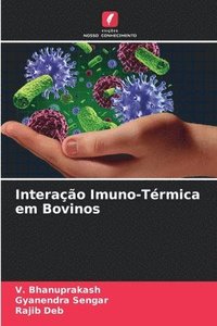 bokomslag Interação Imuno-Térmica em Bovinos