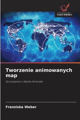 Franziska Weber - Tworzenie animowanych map, Häftad