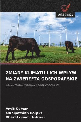 bokomslag Zmiany Klimatu I Ich Wplyw Na Zwierz?ta Gospodarskie