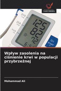 bokomslag Wplyw zasolenia na ci?nienie krwi w populacji przybrze?nej