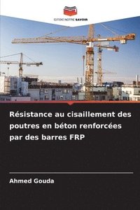 bokomslag Résistance au cisaillement des poutres en béton renforcées par des barres FRP