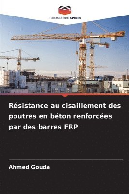 bokomslag Résistance au cisaillement des poutres en béton renforcées par des barres FRP
