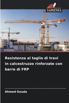 bokomslag Resistenza al taglio di travi in calcestruzzo rinforzate con barre di FRP