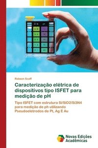 bokomslag Caracterizacao eletrica de dispositivos tipo ISFET para medicao de pH
