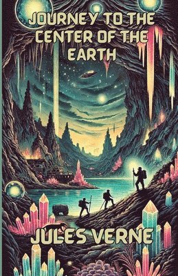 Journey To The Center Of The earth(Illustrated) 1