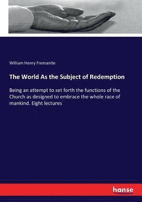 The World As the Subject of Redemption 1