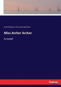 bokomslag Miss Archer Archer