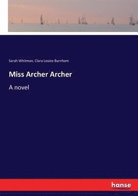 Miss Archer Archer 1