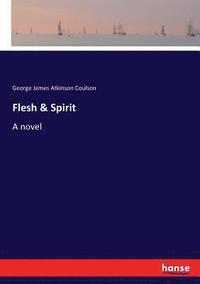 bokomslag Flesh & Spirit