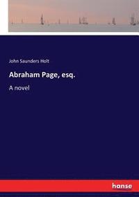 bokomslag Abraham Page, esq.